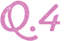 Q4